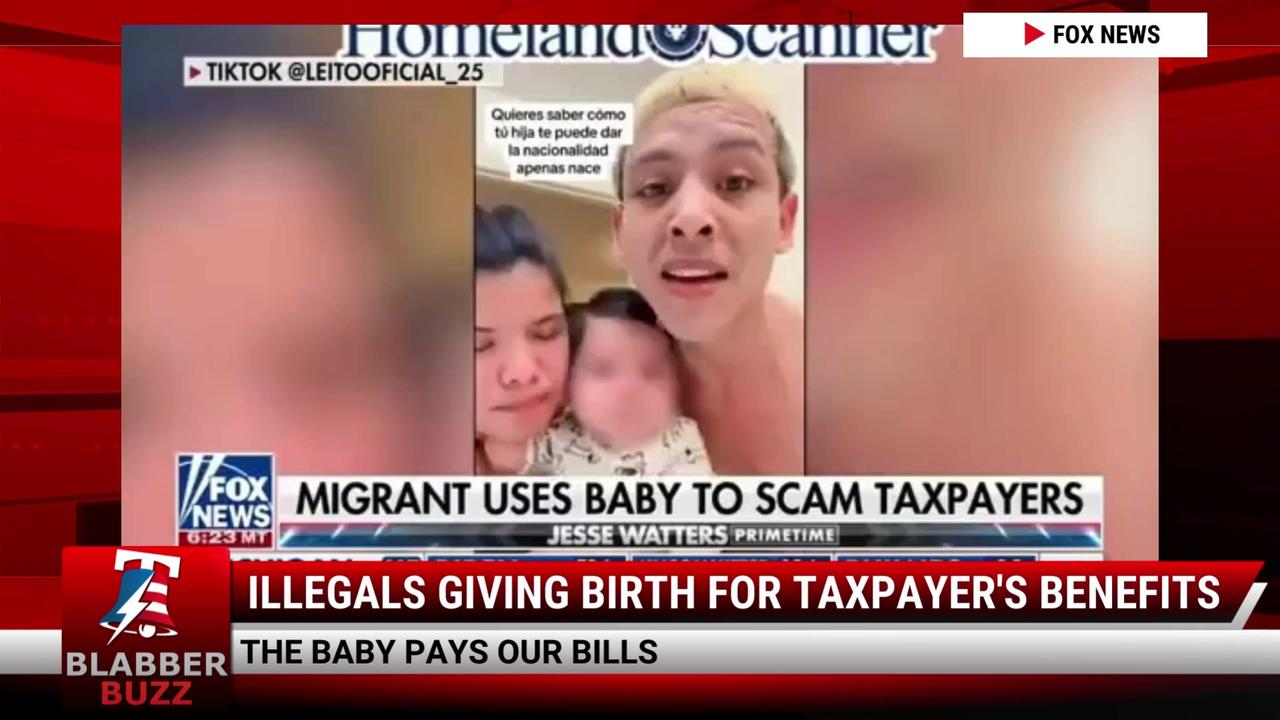 Illegals Giving Birth For Taxpayer's Benefits