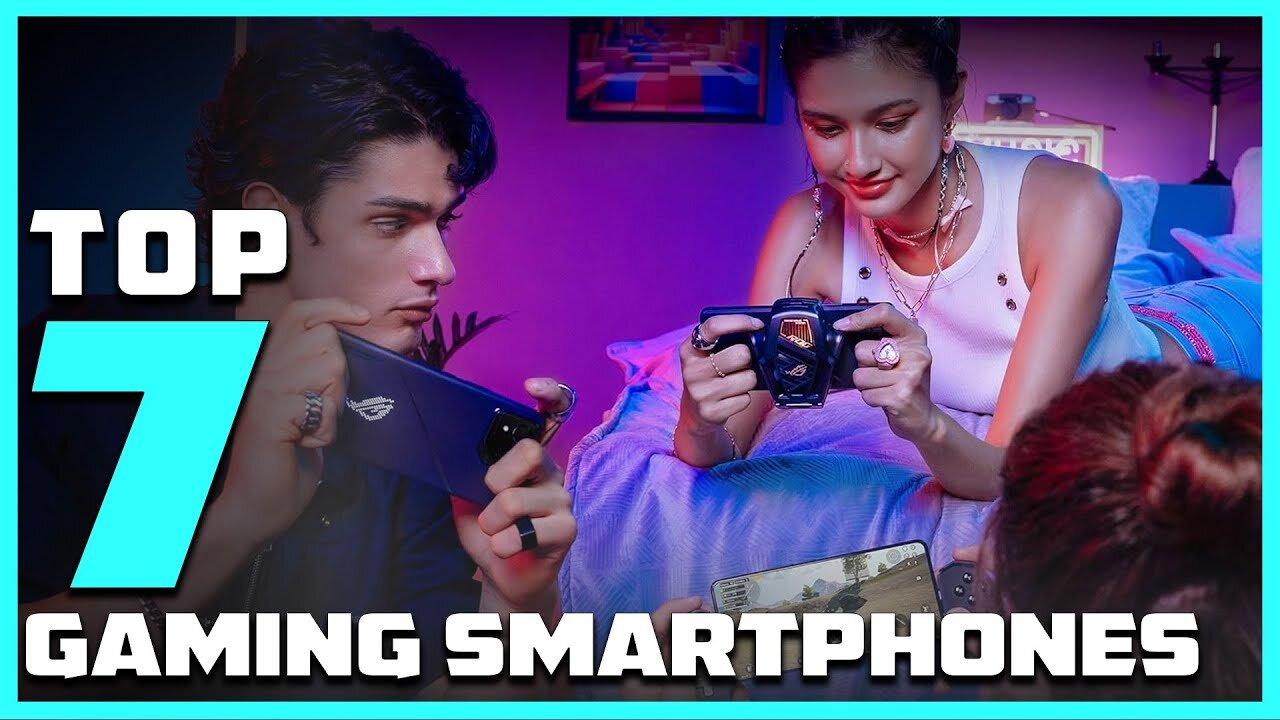 Fastest Gaming Phones of 2024 - Our Top 7 Selection