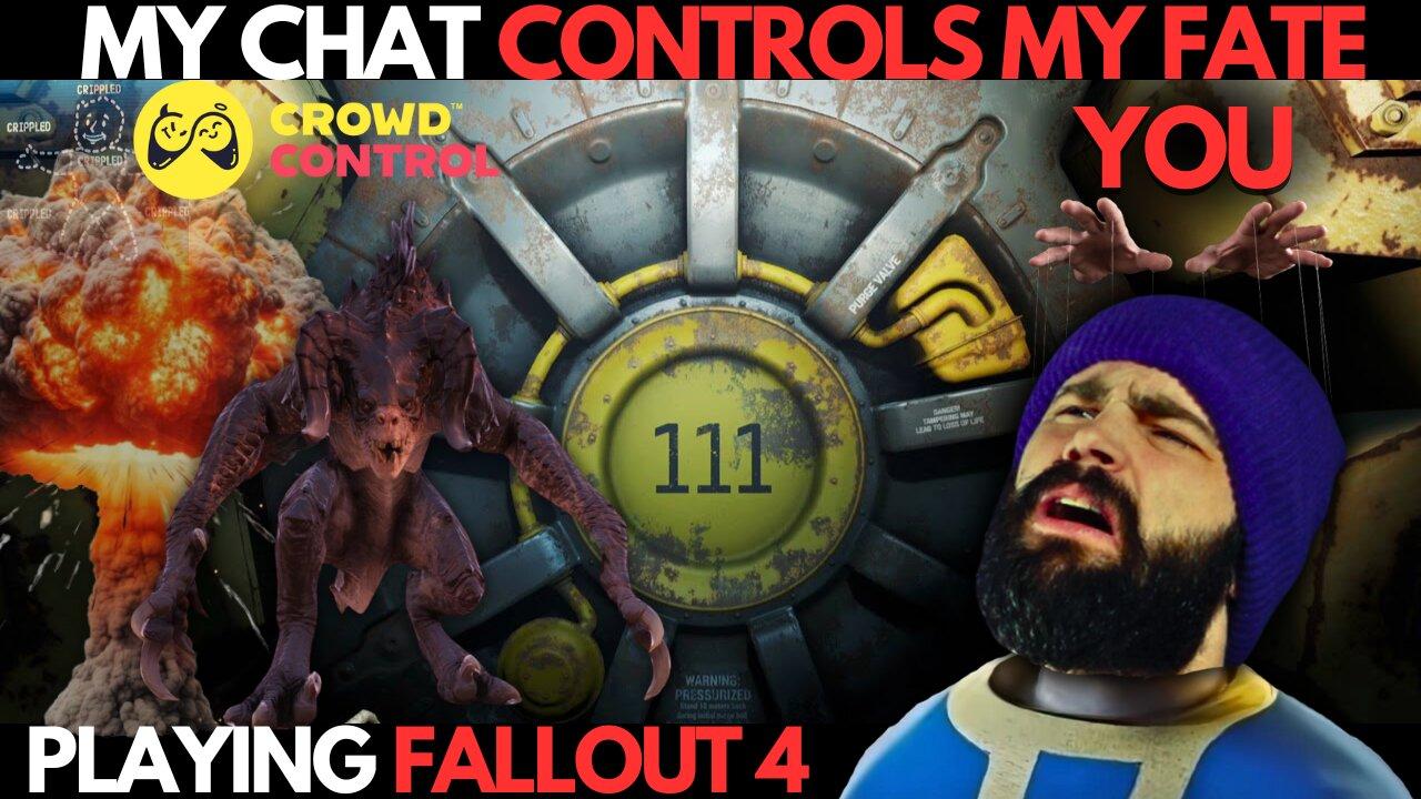 PLAYING FALLOUT 4 | CHAT DECIDES MY FATE