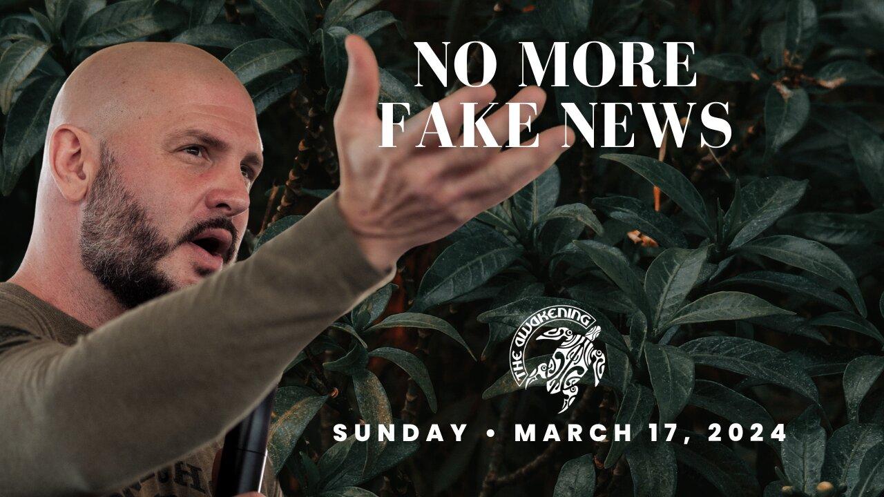 Think Ahead: No More Fake News
