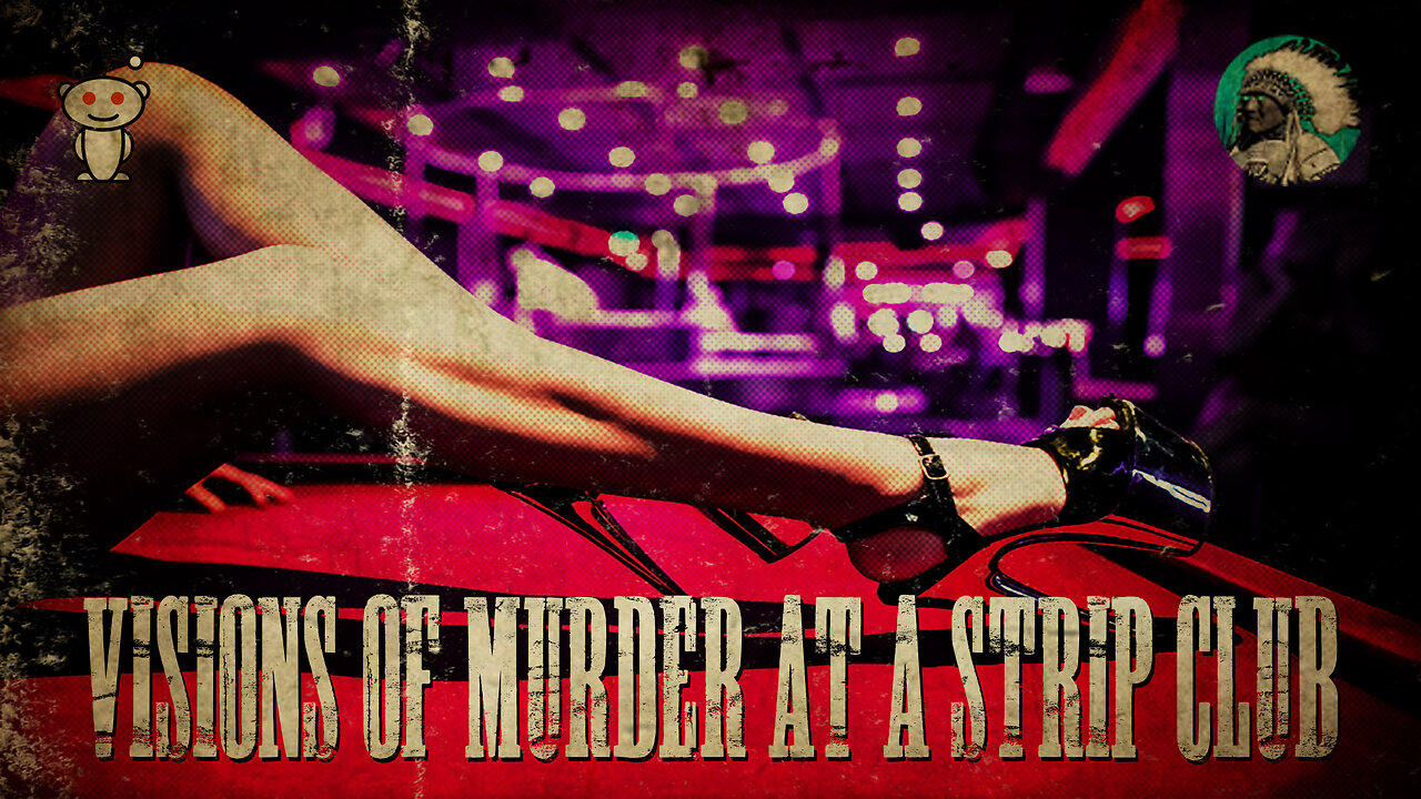 Visions of Murder in a Strip Club