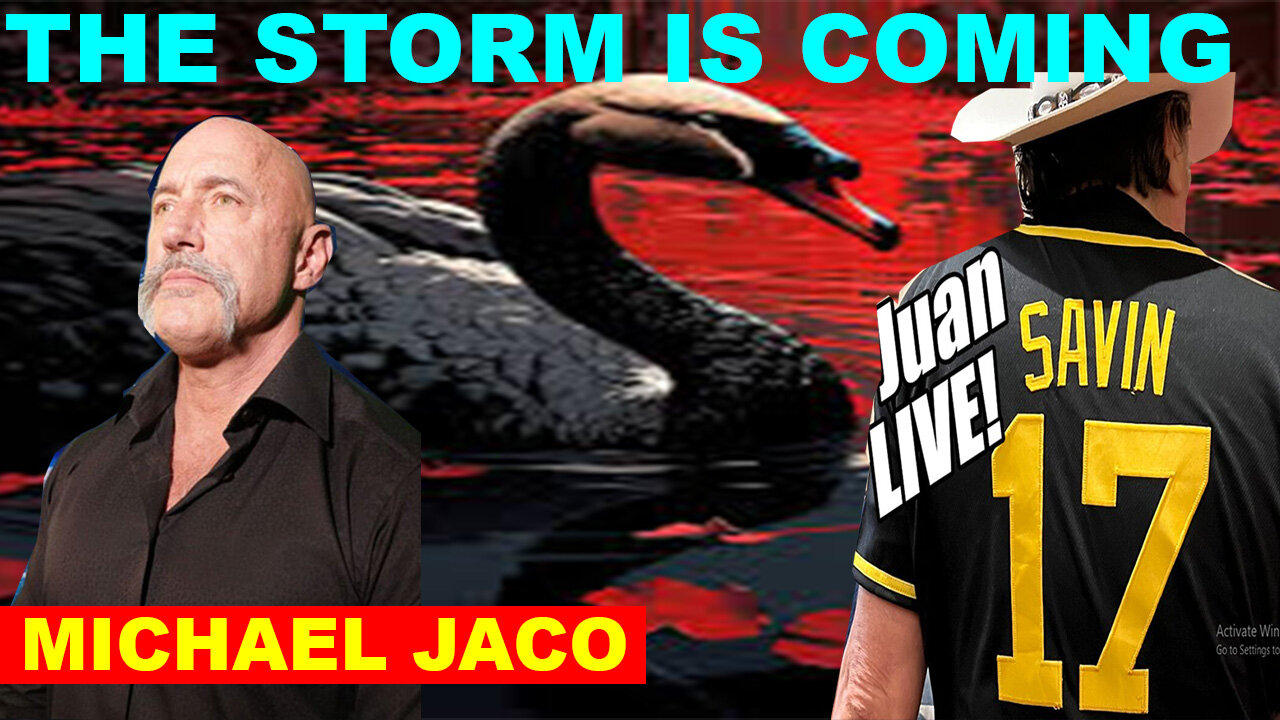 Juan O Savin & Michael Jaco SHOCKING NEWS 03.19: Black Swan Event Warning