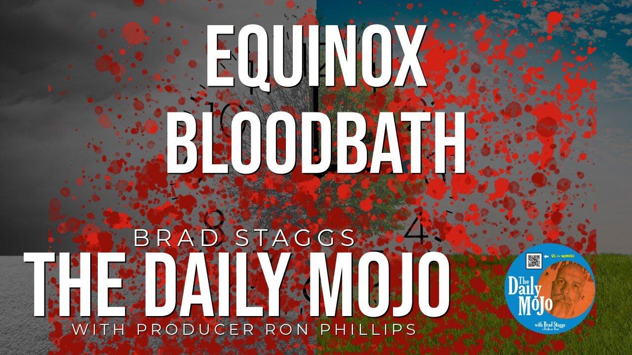 LIVE: Equinox Bloodbath - The Daily Mojo