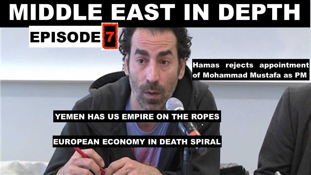 MIDDLE EAST IN DEPTH WITH LAITH MAROUF - EPISODE 7 - YEMEN HAS US ON THE ROPES