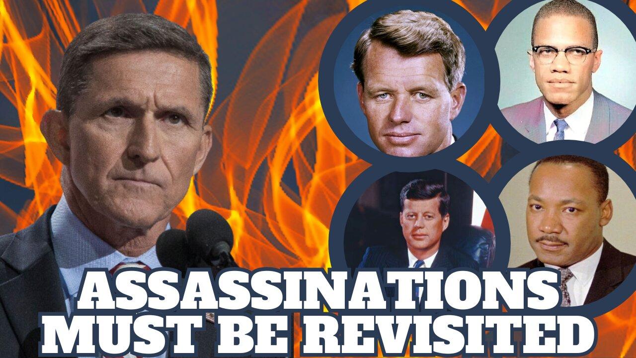 Gen. Michael Flynn Calls for ASSASSINATIONS of JFK, RFK, MLK Jr. and Malcolm X MUST be REVISITED