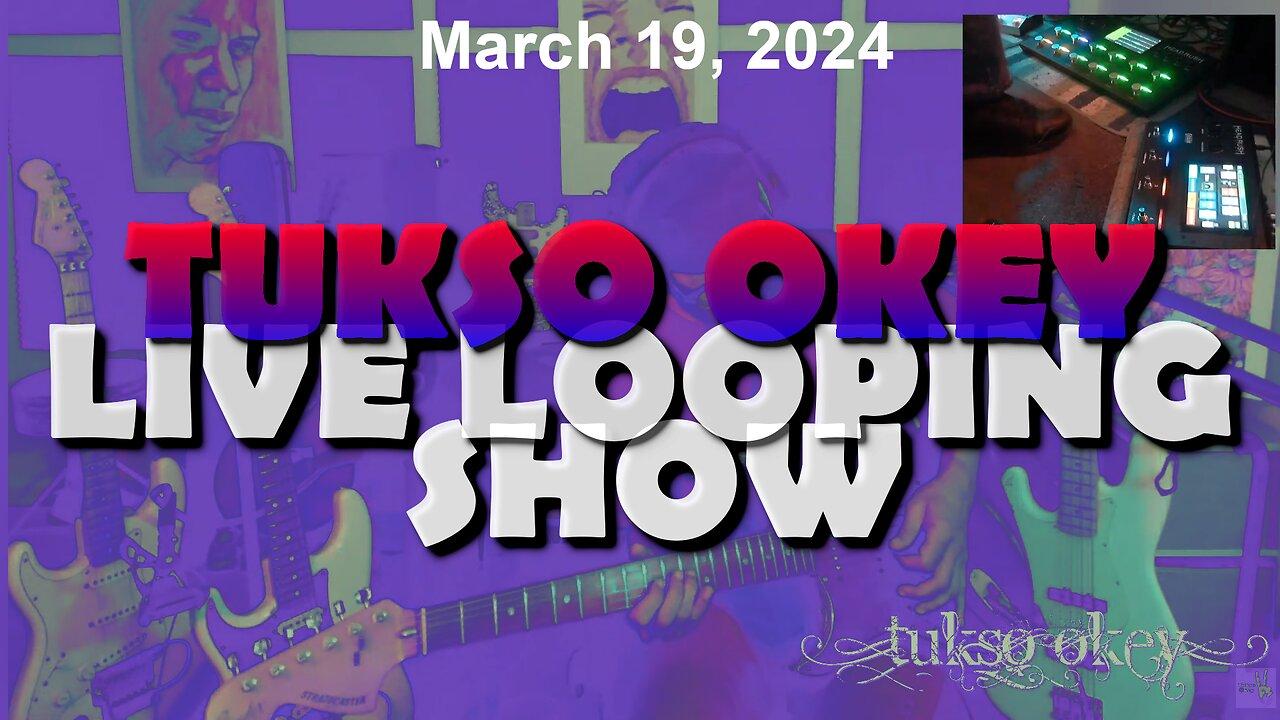 Tukso Okey Live Looping Show - Tuesday, March 19, 2024