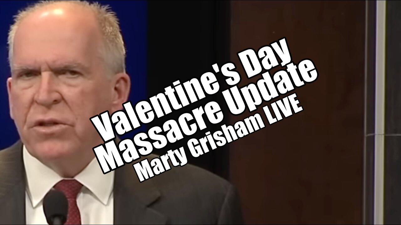 Valentine's Day Massacre Update. Marty Grisham LIVE. B2T Show Mar 19, 2024