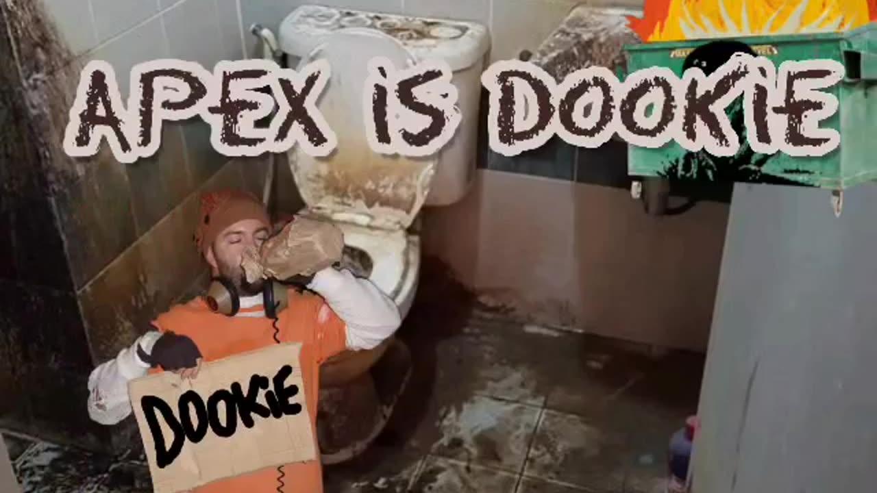 APEX is DOOKiE