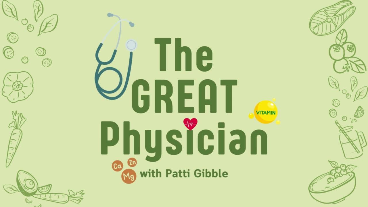 The Great Physician | Patti Gibble | Mar. 19, 2024 - S1E12