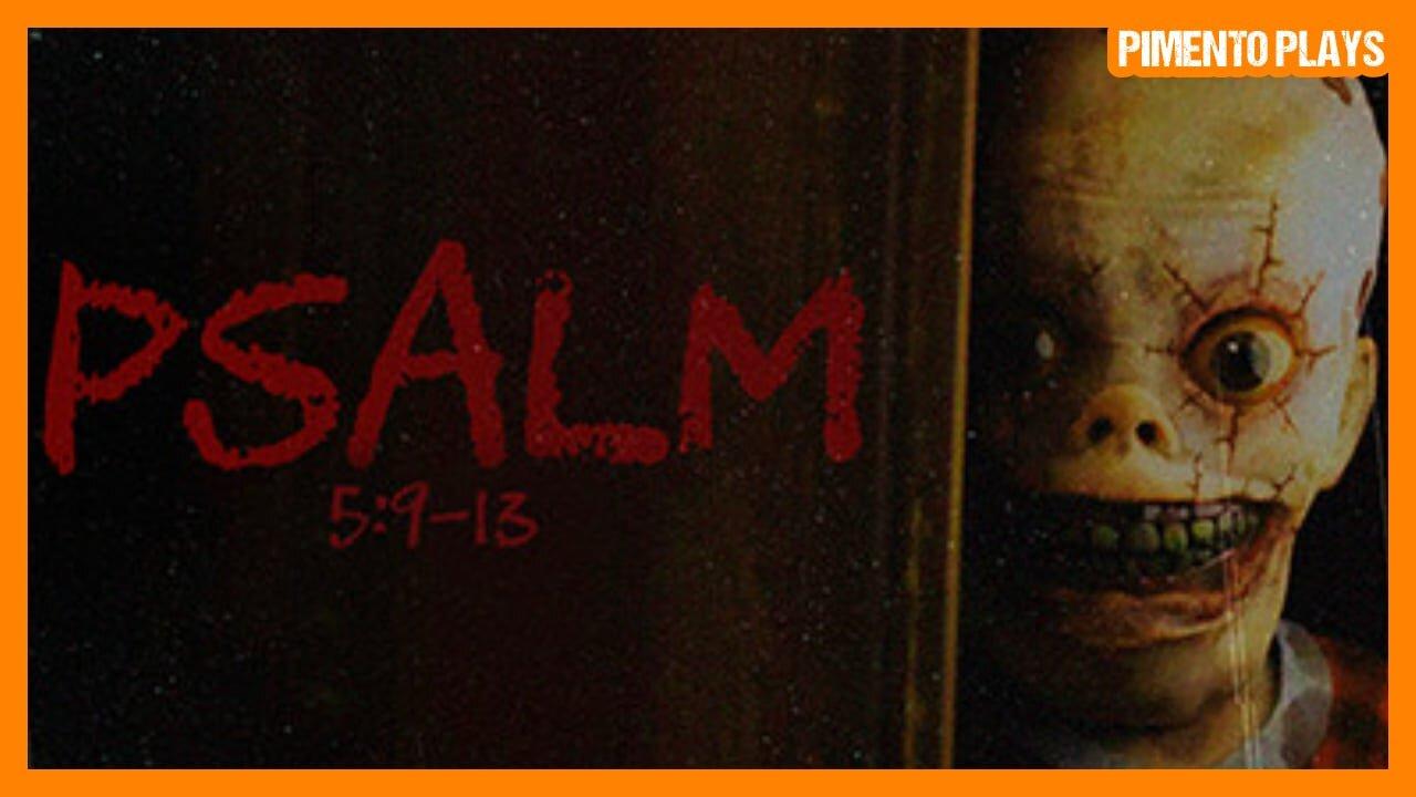 It's Time for Another Horror Game! | Psalm 5:9-13
