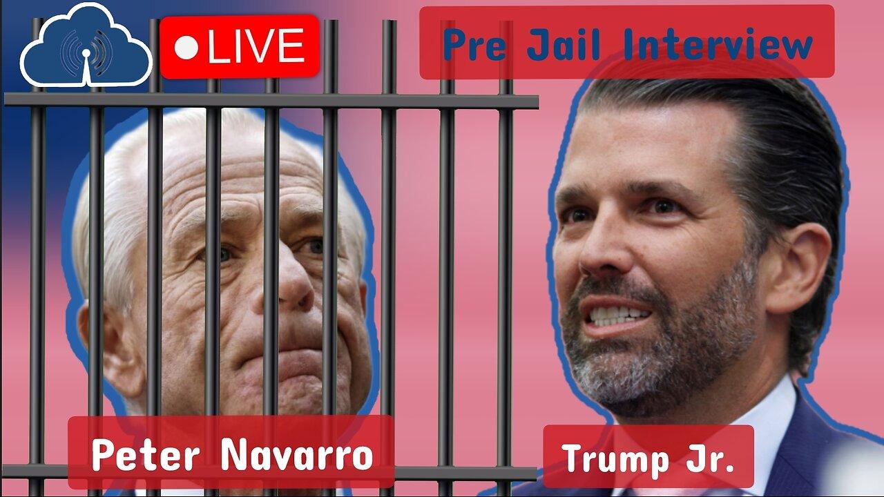 Peter Navarro PRE JAIL INTERVIEW w/Trump Jr. || Watchparty (YNN)