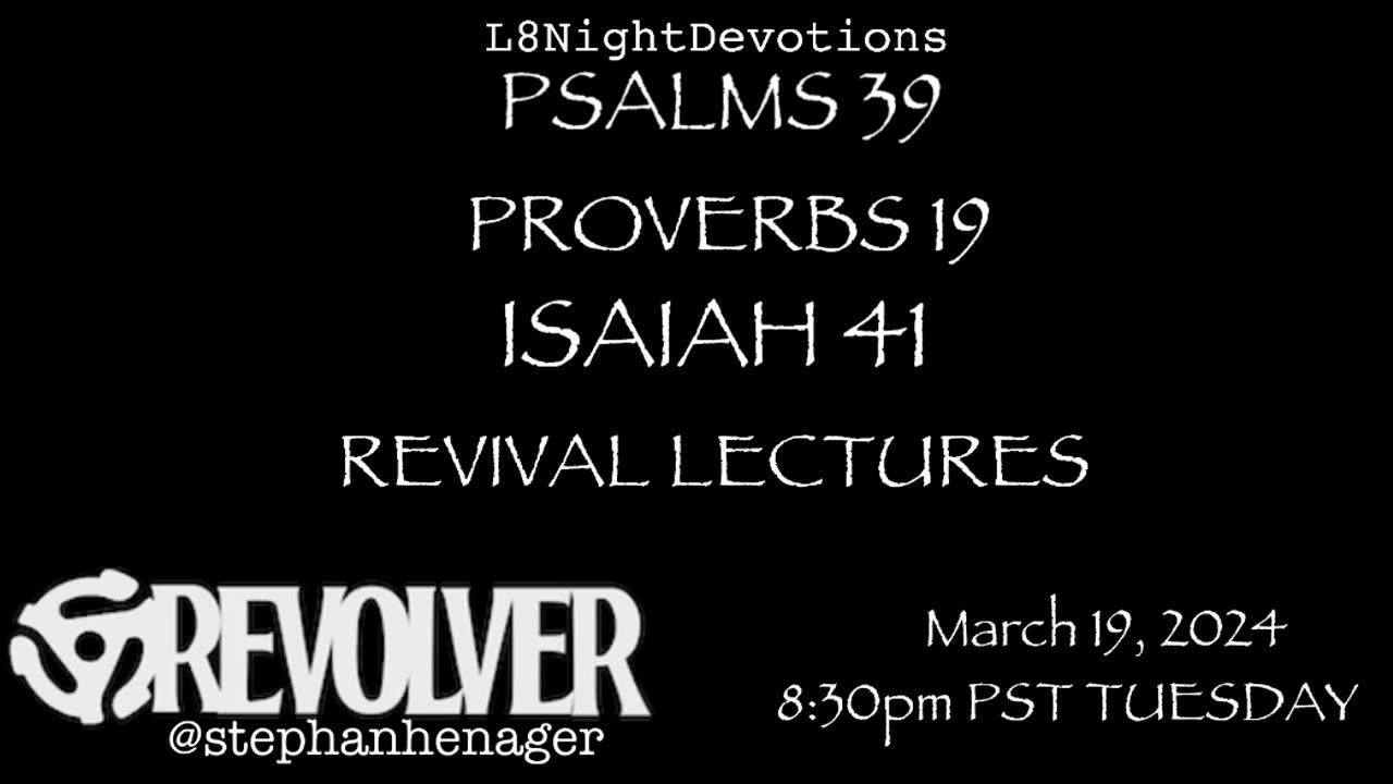 L8NIGHTDEVOTIONS REVOLVER PSALM 39 PROVERBS 19 - One News Page VIDEO