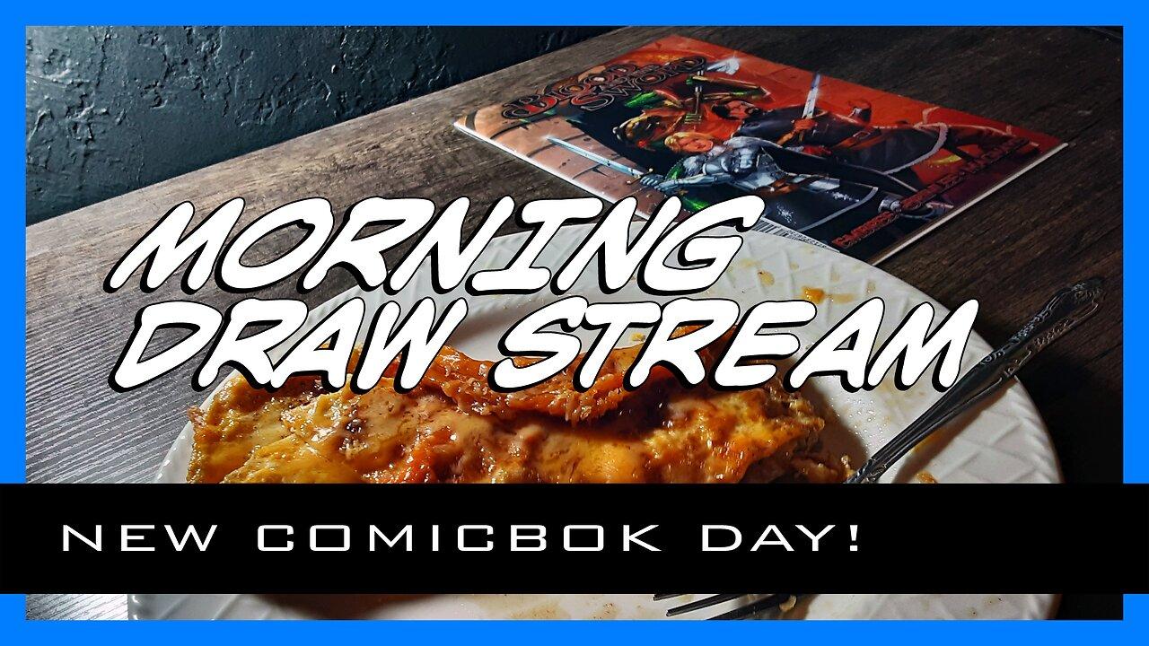 Creative Works - Morning Stream - EP 2 - New Comic book Day