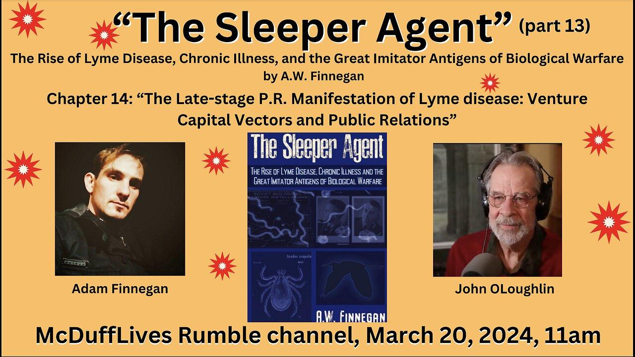 "The Sleeper Agent," part 13, by AW Finnegan.   March 20, 2024