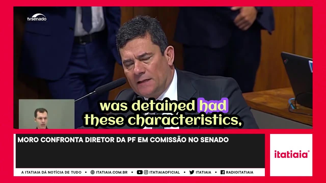 IN BRAZIL, SENATOR MORO CONFRONTS PF DIRECTOR IN A SENATE COMMITTEE