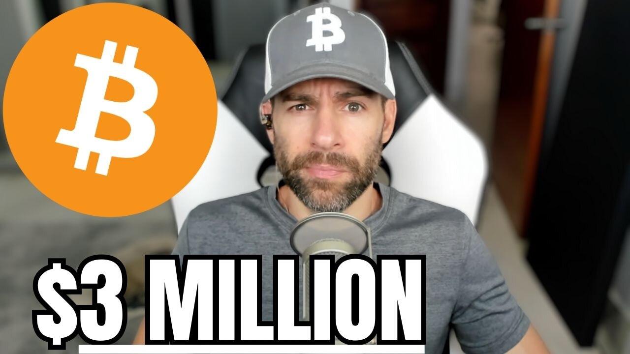 “Bitcoin Will Hit $3,000,000 THIS Cycle”