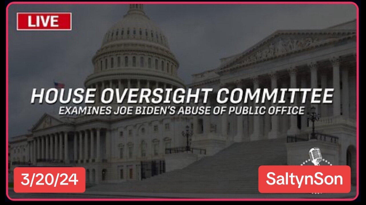 Oversight Committee Examines Joe Biden's Abuse of Public Office - 3/20/24