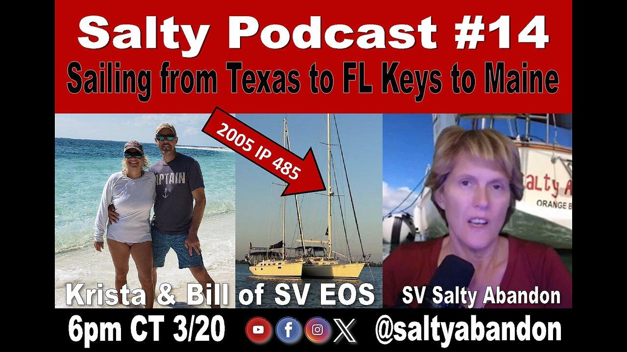 Salty Podcast #14 | Sailing an Island Packet from Texas to FL Keys to Maine