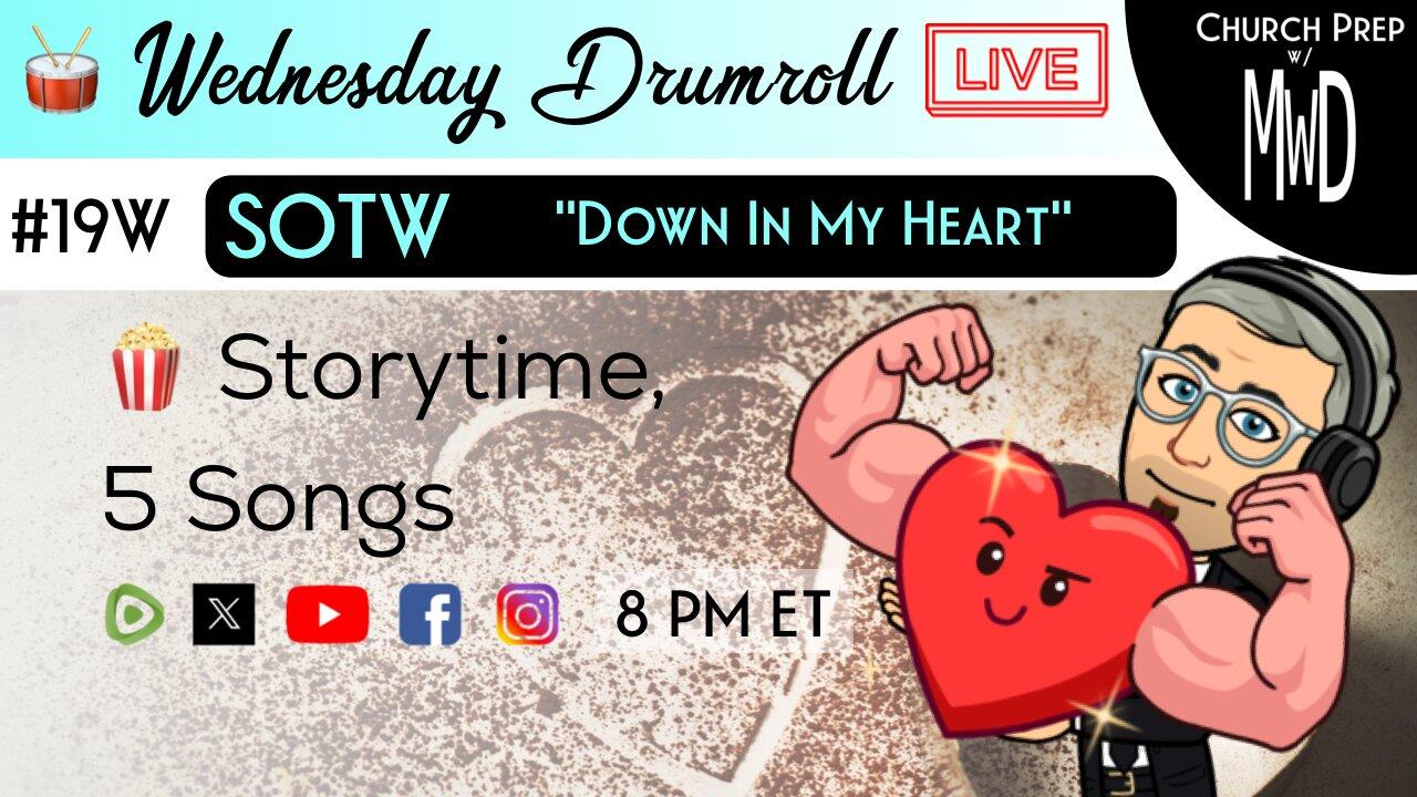 🥁#19W 🍿Storytime: "Down In My Heart" | Church Prep w/ MWD