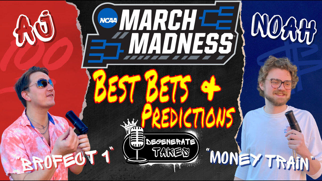 March Madness: Round 1 Best Bets and Predictions