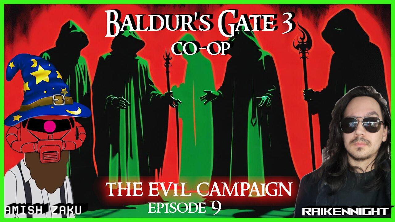 Baldur's Gate 3 Evil Co-Op - Episode 9