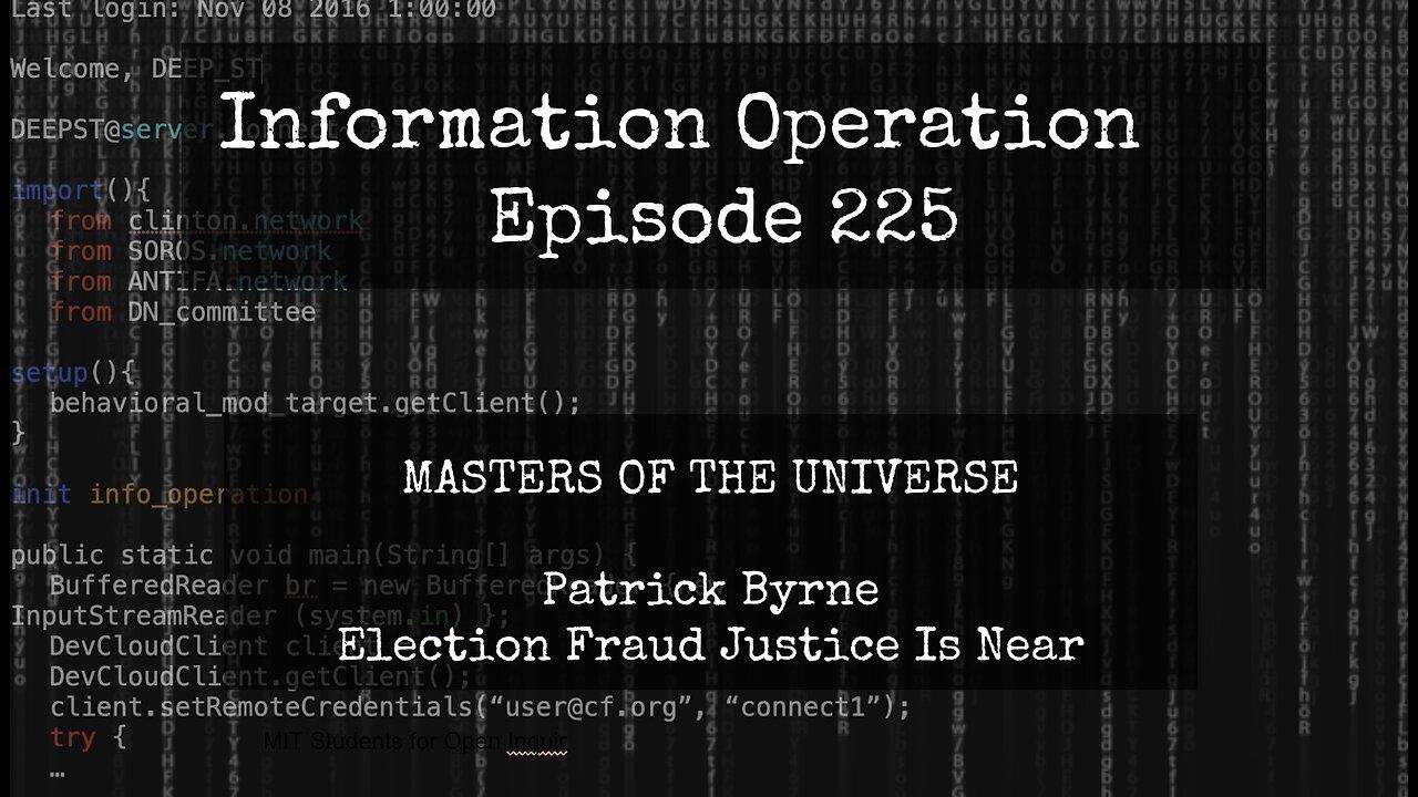 LIVE 10am EST:  IO Episode 225 - Patrick Byrne - Justice Is Coming