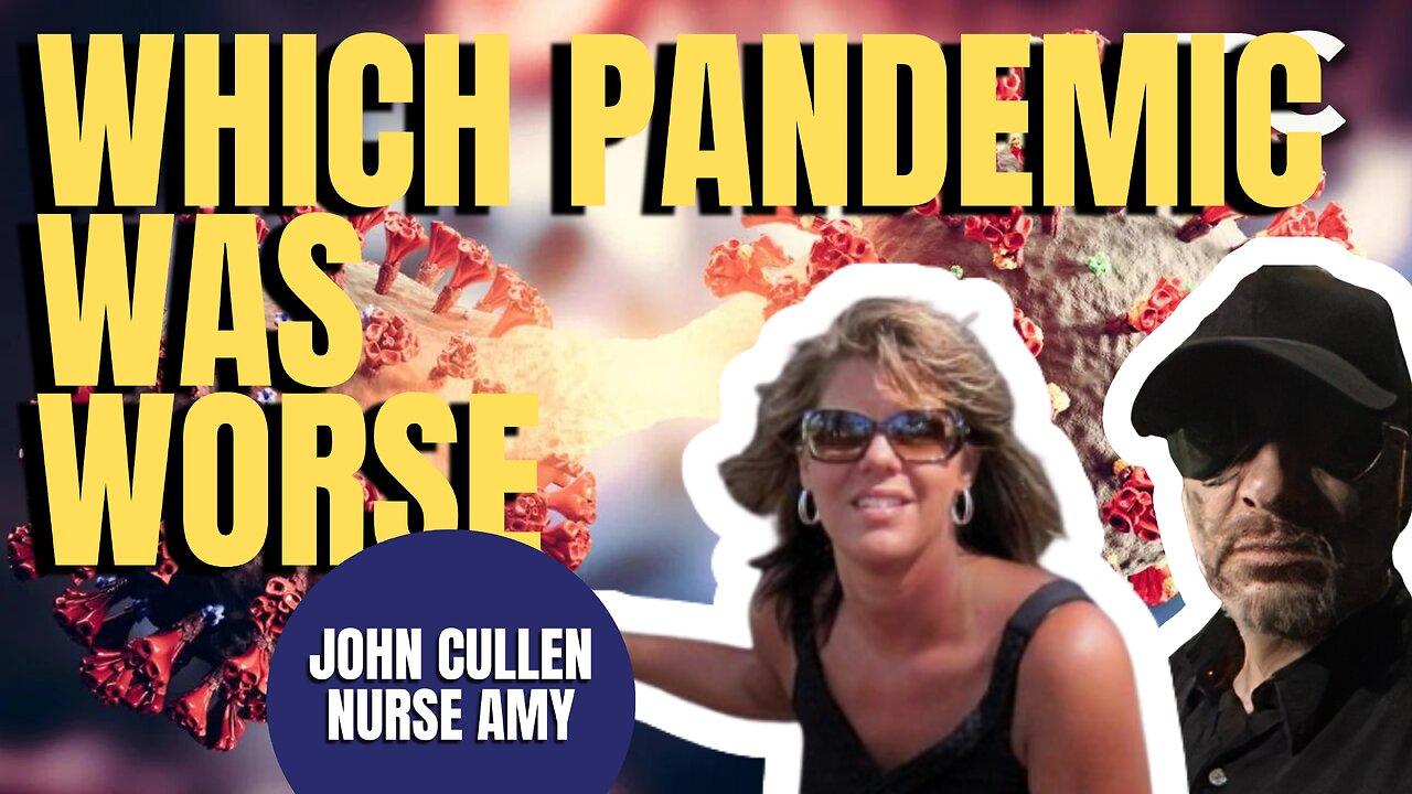 Which Pandemic Was The Deadlier Of The Two? | John Cullen & Nurse Amy (TPC #1,443)