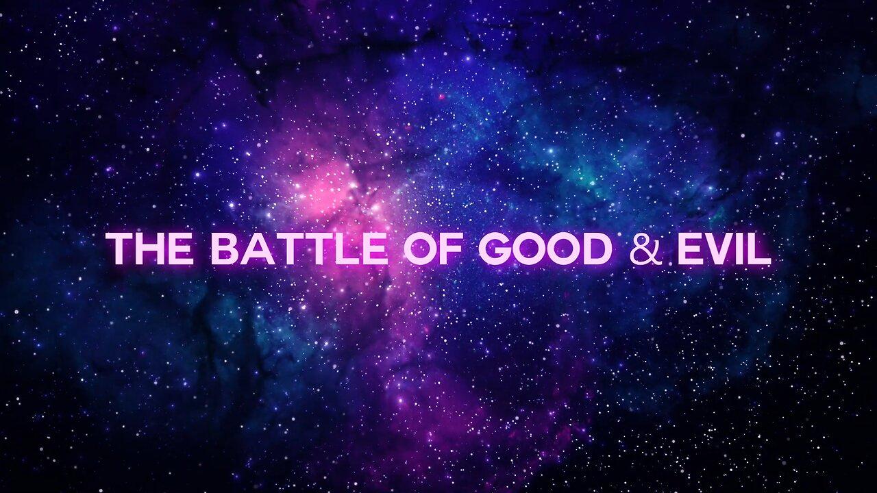 The Battle of Good & Evil  Ep. 6 - 5:00pm ET - CIA and Mind Control Programs.