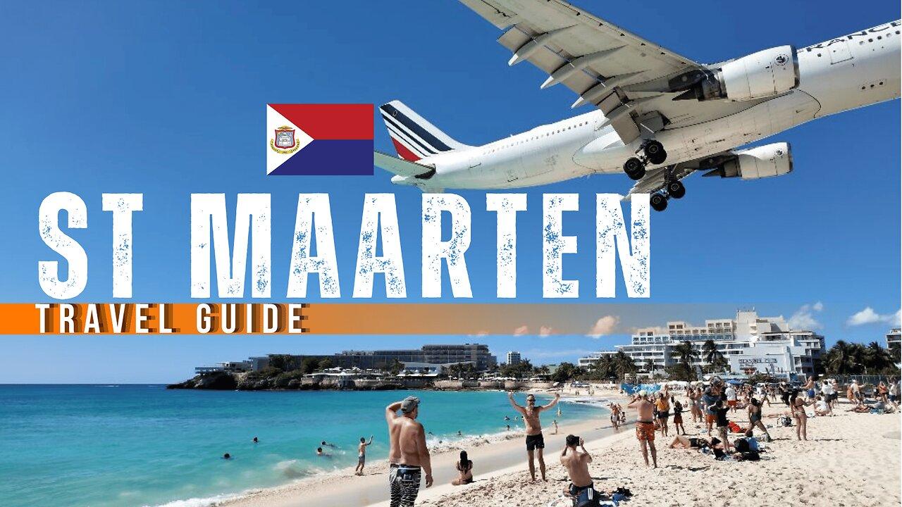 ST MAARTEN: First Impressions Travel Guide 2024 4K