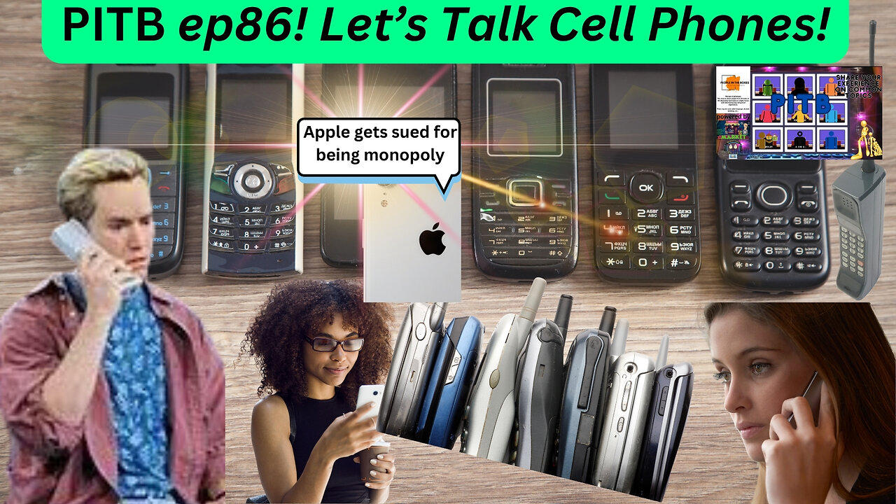 PITB ep86! Apple Gets Sued For Iphone Monopoly. Let's Talk Cell Phones