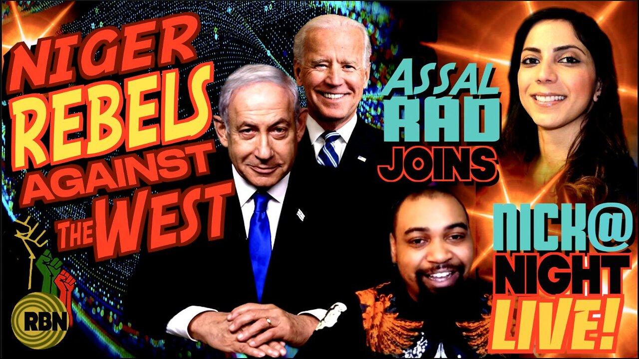 Niger Rebels Against the West. Netanyahu to Address U.S. Congress! Nick at Night Live