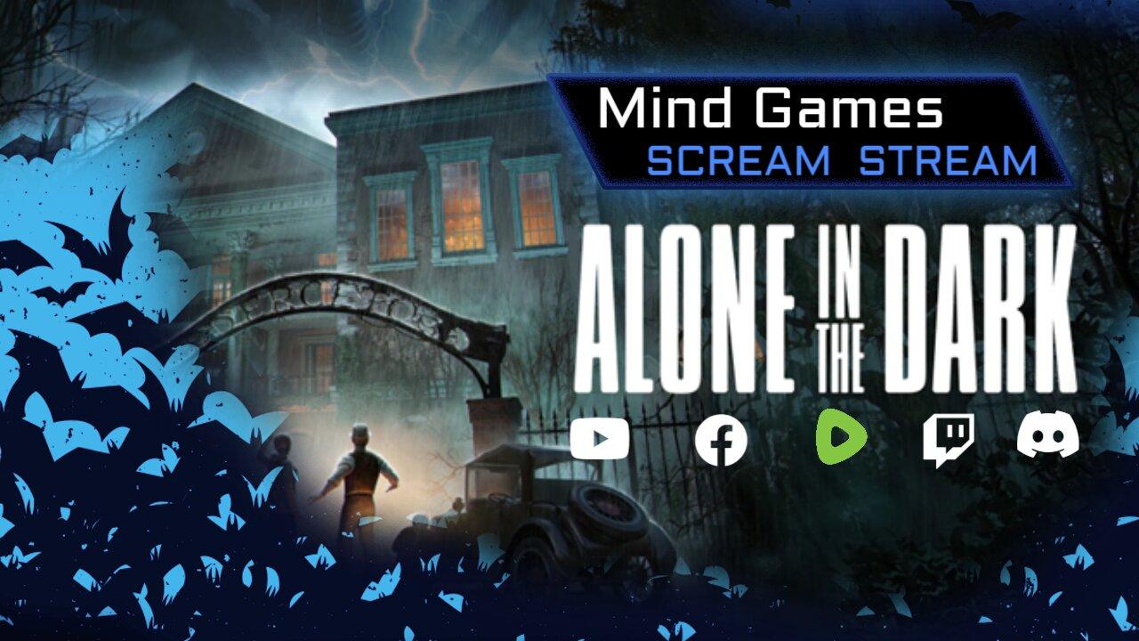 Alone in the Dark Scream Stream - Mind Games