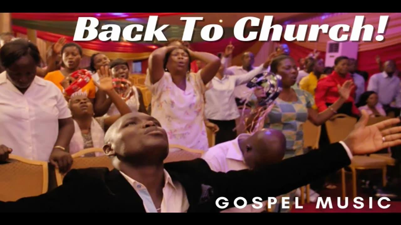 Back To Church! (Gospel Songs) - One News Page VIDEO