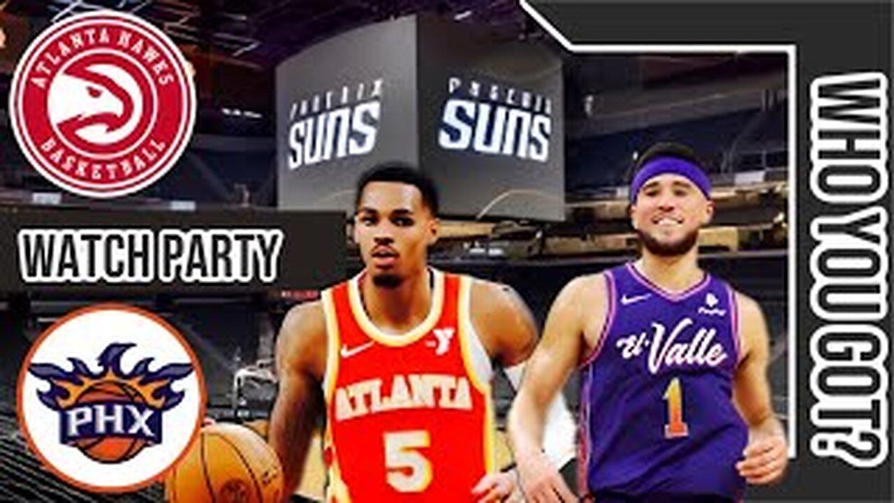 Atlanta Hawks vs Phoenix Suns | Live Play by Play/Watch Party Stream | NBA 2023 Game 69