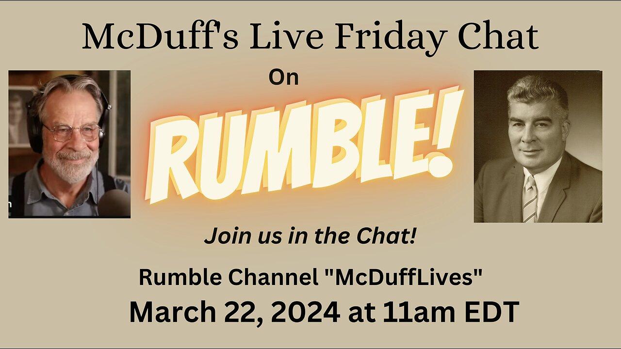 McDuff's Friday Live Chat,  March 22, 2024