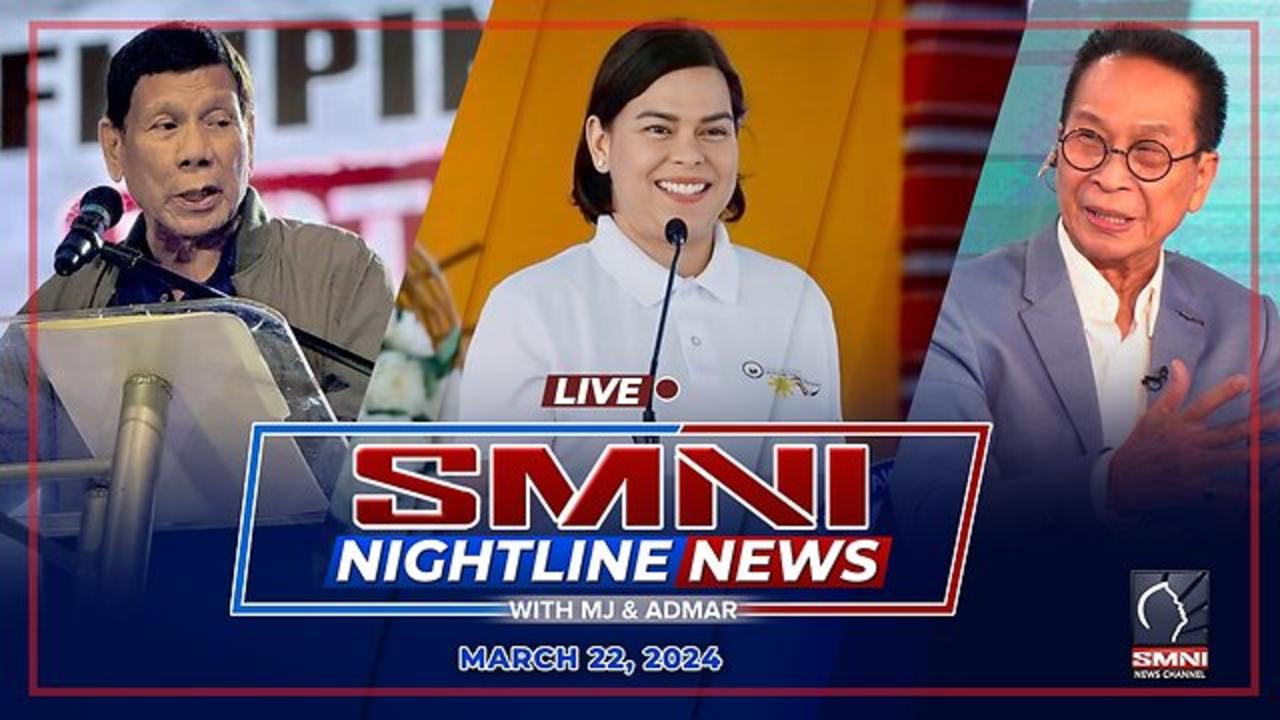 LIVE: SMNI Nightline News with MJ Mondejar, Admar Vilando & Carlo Catiil | March 22, 2024