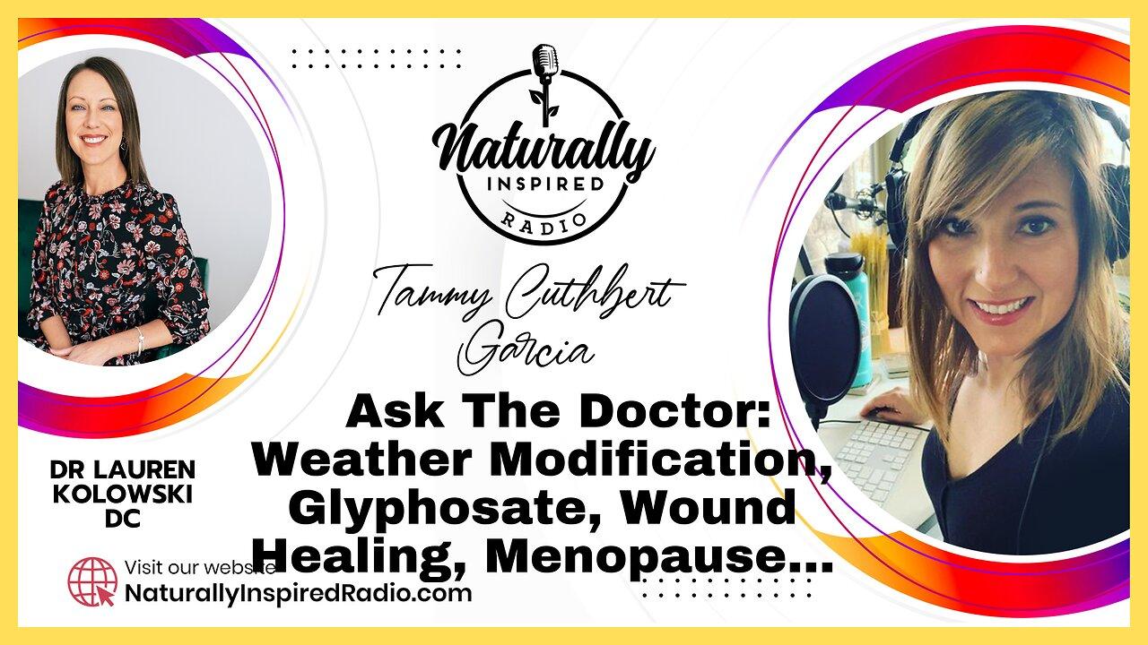 Weather Modification 🌪️, Glyphosate ☠️, Wound Healing ❤️‍🩹, Menopause... With Dr Lauren Kolowski 😁
