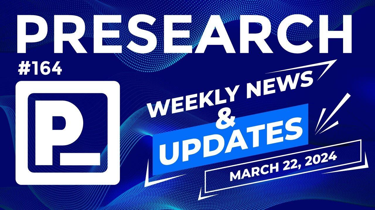 Presearch Weekly News & Updates #164