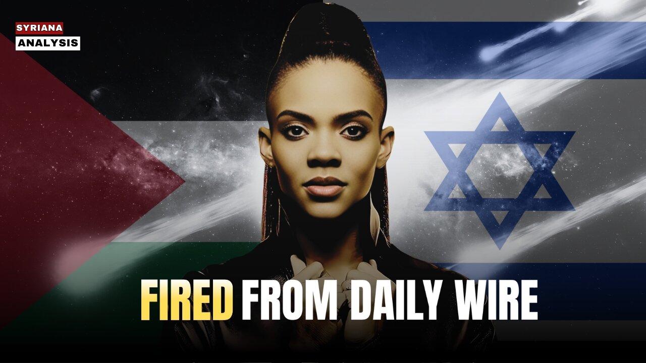 🔴 BREAKING: Candace Owens FIRED Over Israel Criticism | Syriana Analysis