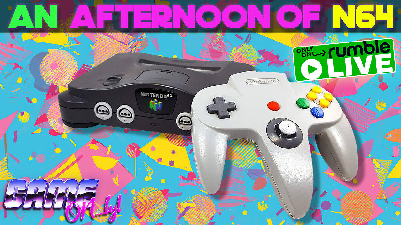 LIVE 1:45pm ET | An Afternoon Of NINTENDO 64