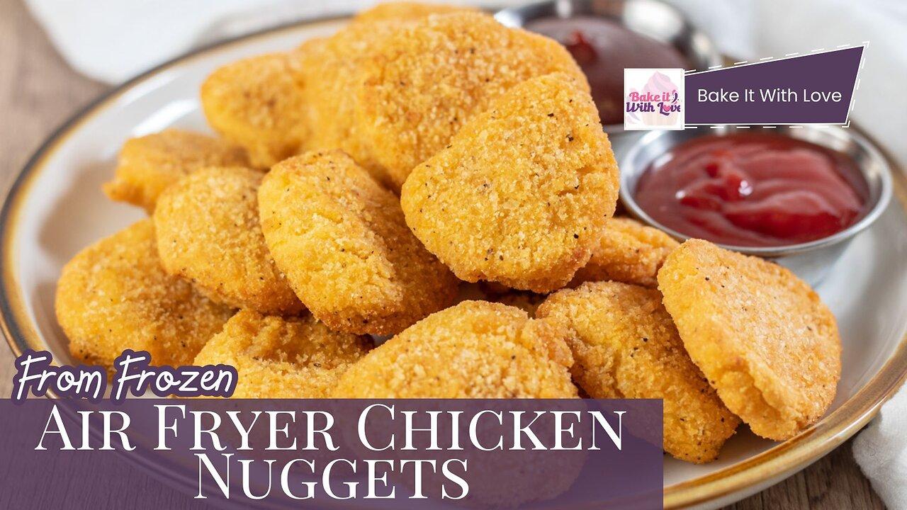 Easy Air Fryer Frozen Chicken Nuggets Instructions
