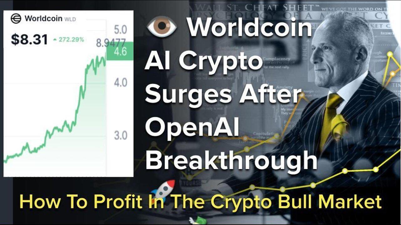 Worldcoin AI Crypto Surges After OpenAI Breakthrough