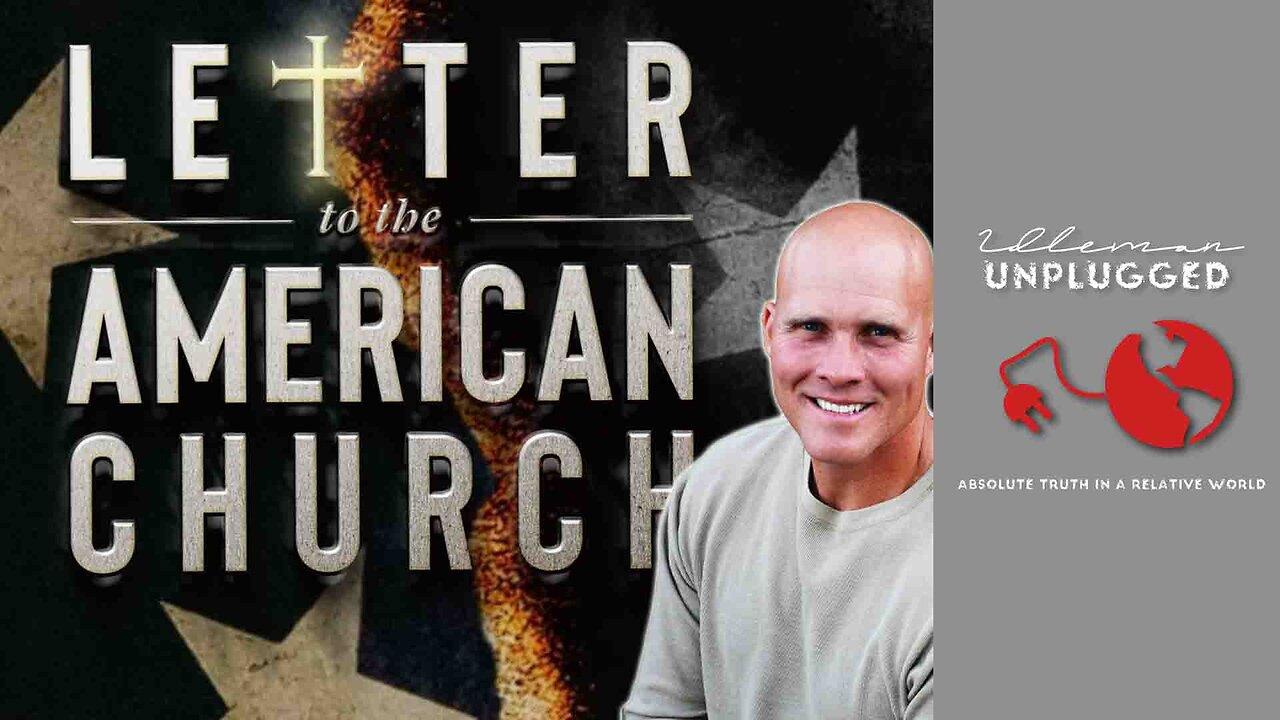 Letter To The American Church | Idleman Unplugged