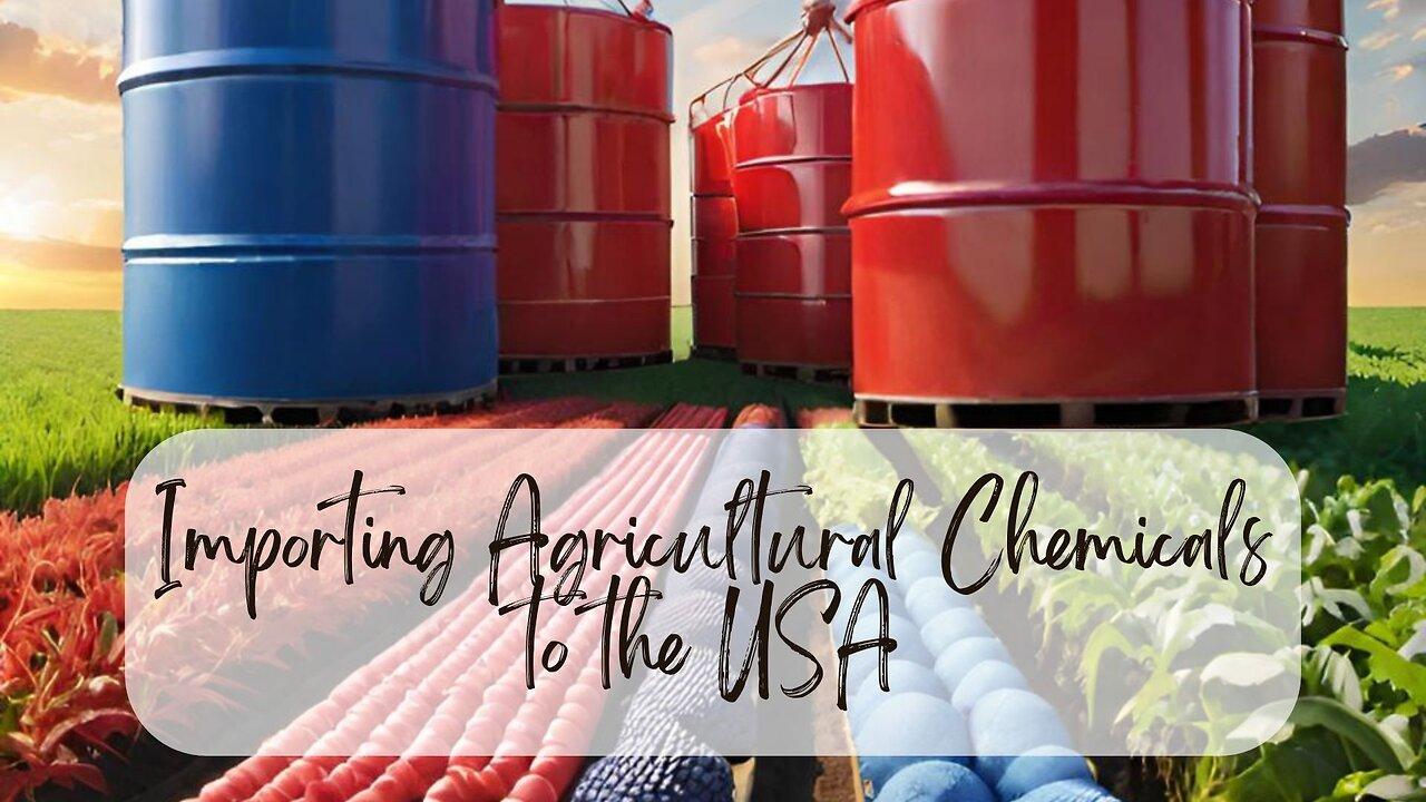 Bringing Agricultural Pesticides into the USA