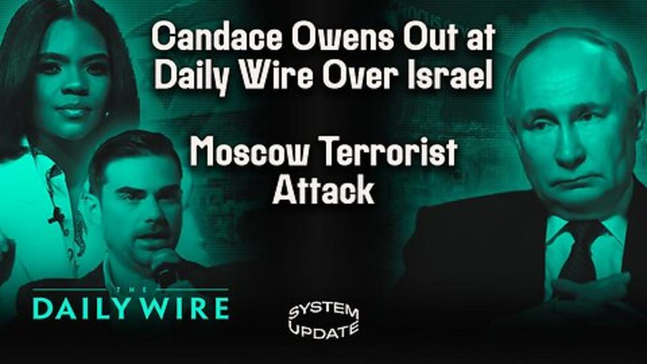 Candace Owens & the Daily Wire’s Dramatic Break-Up: Free Speech & the Pro-Israel Right. Horrific Terrorist Attack Unfo