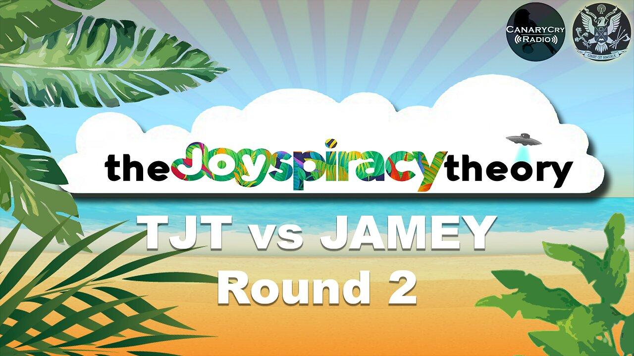 TJT vs JAMEY - Round 2