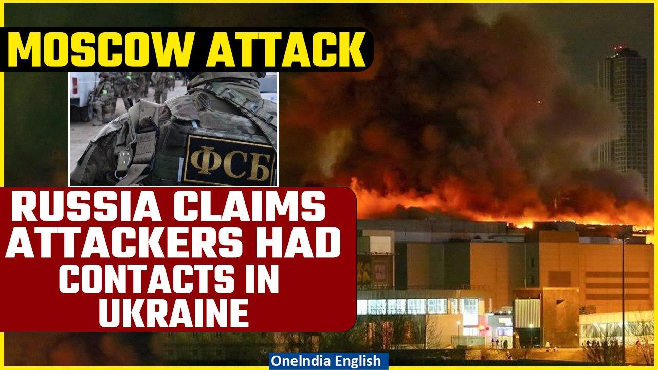 Moscow Attack: Russia FSB claims Concert Hall attackers had contacts in Ukraine | Oneindia