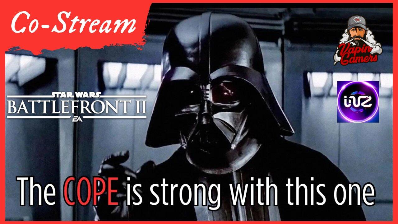 🌟Star Wars Battlefront 2 PC - The CoStream to Rule the Galaxy!