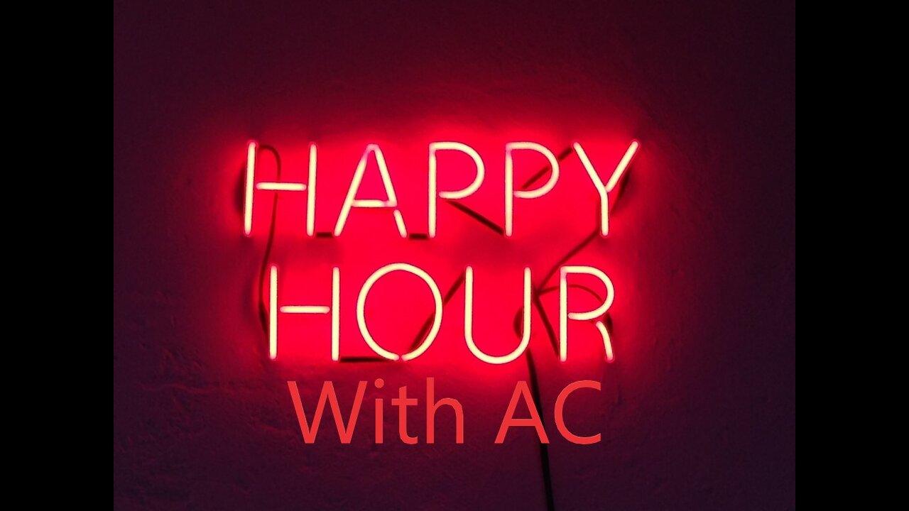 Happy Hour with AC - Episode 94