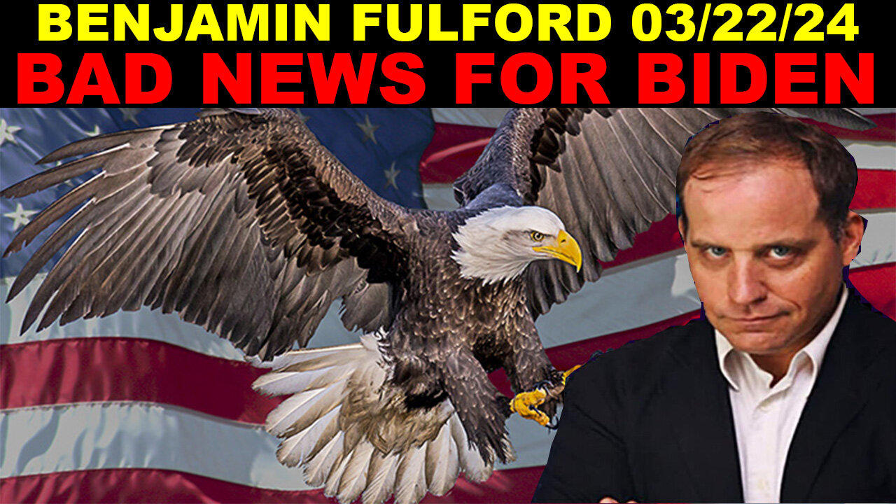 Benjamin Fulford SHOCKING NEWS 03.22: BAD NEWS FOR BIDEN - BLACK SWAN EVENT WARNING